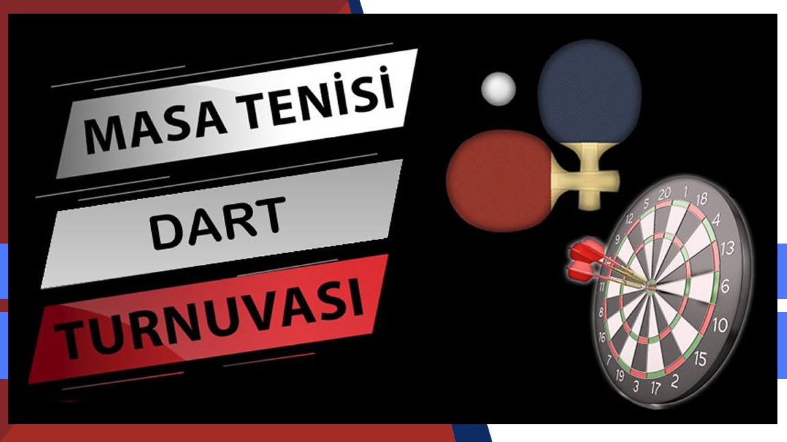 Masa Tenisi ve Dart Turnuvası