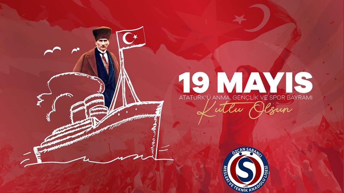 19 Mayıs Atatürk'ü Anma Gençlik ve Spor Bayramı